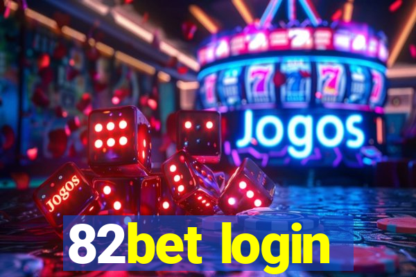 82bet login